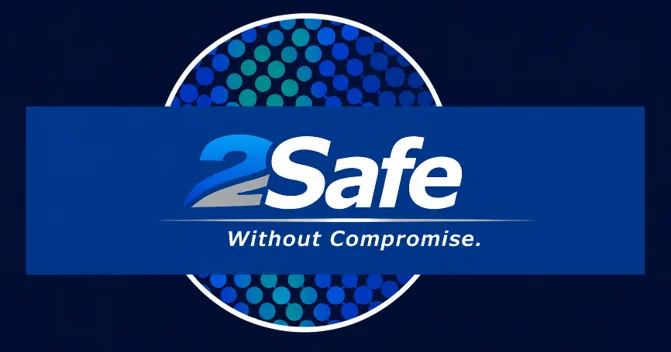 2Safe GROUP — Without Compromise.